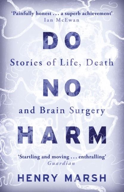DO NO HARM | 9781780225920 | MARSH, HENRY
