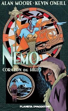 LEAGUE OF EXTRAORDINARY GENTLEMEN, THE. NEMO CORAZÓN DE HIELO | 9788415921073 | MOORE, ALAN