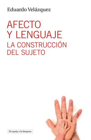 AFECTO Y LENGUAJE | 9788494190421 | VELÁZQUEZ, EDUARDO 