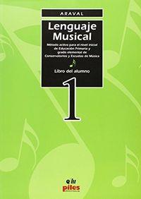 LENGUAJE MÚSICAL, ALUMNO, 1 | 9788489595828 | ARAVAL