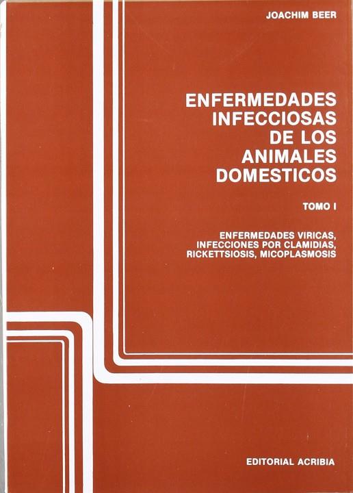 ENFERMEDADES INFECCIOSAS DE LOS ANIMALES DOMÉSTICOS I | 9788420005164 | BEER, JOACHIM
