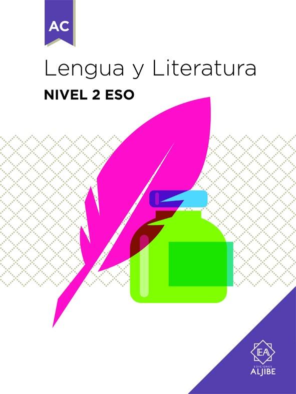 LENGUA Y LITERATURA. NIVEL 2 ESO | 9788497008532 | ALONSO-VILLALOBOS GOYARROLA, FEDERICO
