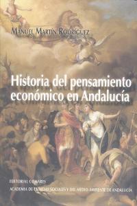 HISTORIA DEL PENSAMIENTO ECONOMICO EN ANDALUCIA | 9788498369557 | MARTIN RODRIGUEZ, MANUEL