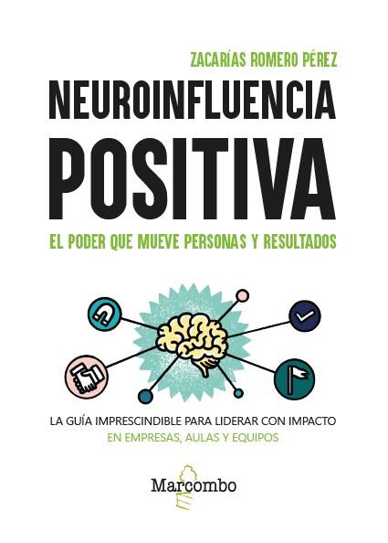 NEUROINFLUENCIA POSITIVA | 9788426742728 | ROMERO PÉREZ, ZACARIAS