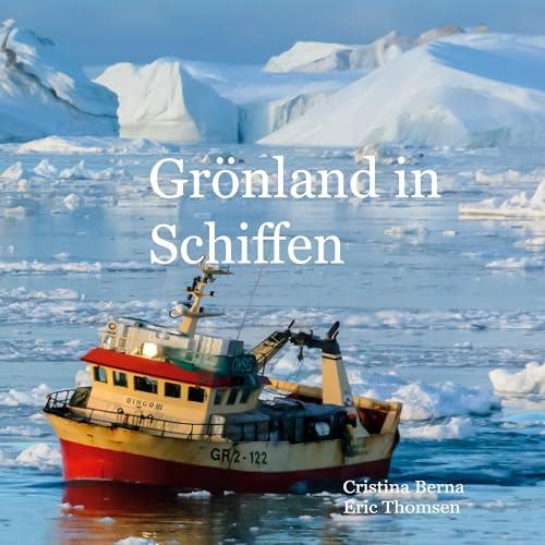 GRONLAND IN SCHIFFEN | 9788413738727 | BERNA, CRISTINA / THOMSEN, ERIC
