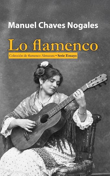 FLAMENCO, LO | 9788410529816 | CHAVES NOGALES, MANUEL