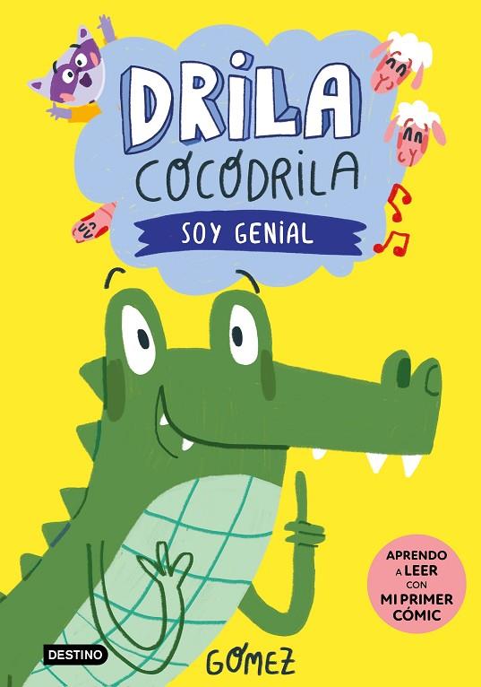 DRILA COCODRILA 02. SOY GENIAL | 9788408275374 | GÓMEZ