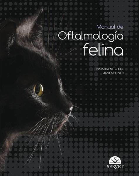 MANUAL DE OFTALMOLOGIA FELINA | 9788416818143 | MITCHELL, NATASHA / OLIVER, JAMES
