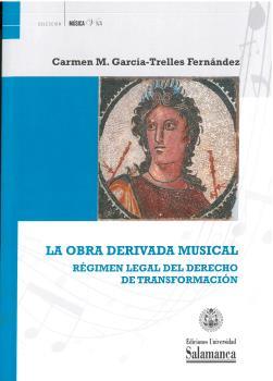 OBRA DERIVADA MUSICAL, LA | 9788413115351 | GARCÍA TRELLES FERNÁNDEZ, CARMEN M.