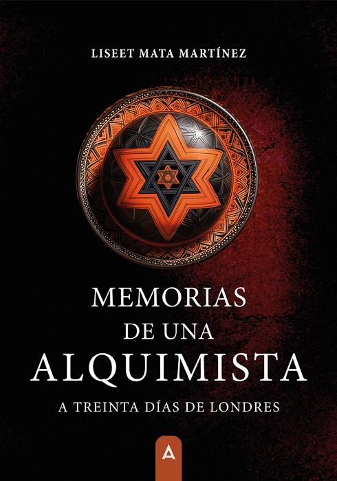 MEMORIAS DE UNA ALQUIMISTA | 9788410374218 | MATA MARTINEZ, LISEET