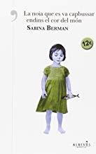 NOIA QUE ES VA CAPBUSSAR ENDINS EL COR DEL MÓN, LA | 9788416328529 | BERMAN, SABINA