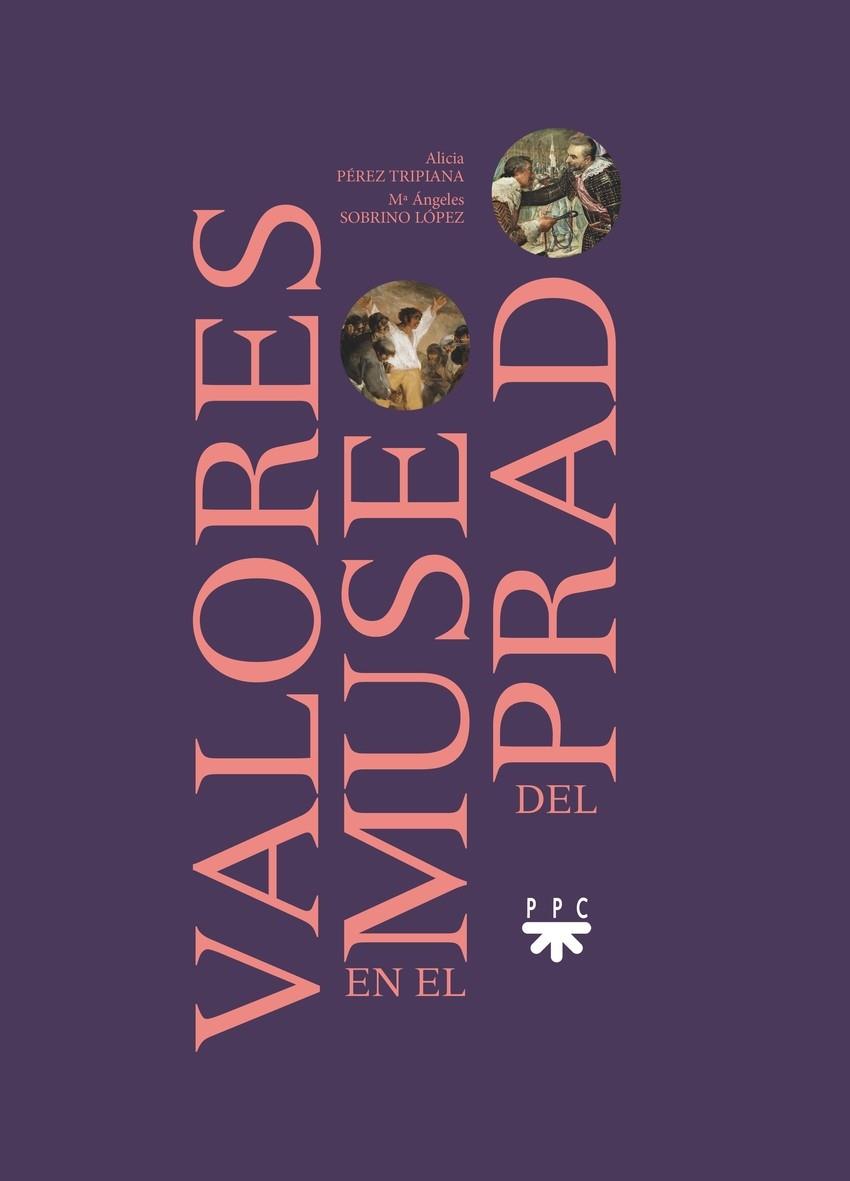 VALORES EN EL MUSEO DEL PRADO | 9788428839693 | PÉREZ TRIPIANA, ALICIA