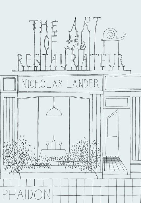 ART OF THE RESTAURATEUR, THE | 9780714864693 | LANDER, NICHOLAS