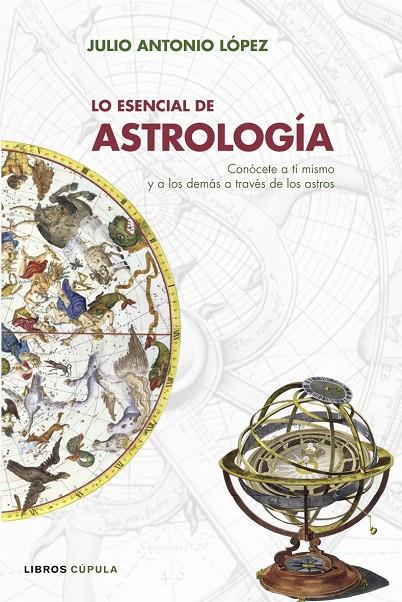 LO ESENCIAL DE ASTROLOGIA | 9788448047702 | LOPEZ, JULIO A