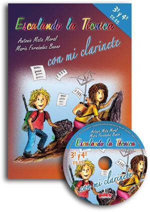 ESCALANDO LA TECNICA CON MI CLARINETE, 3 Y 4 E,E,E,E, | 9788415928362 | MATA MORAL, ANTONIO / FERNANDEZ BUENO, MAR