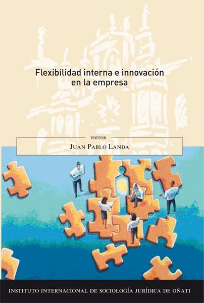 FLEXIBILIDAD INTERNA E INNOVACIÓN EN LA EMPRESA | 9788490316627 | LANDAZAPIRAIN, JUAN PABLO