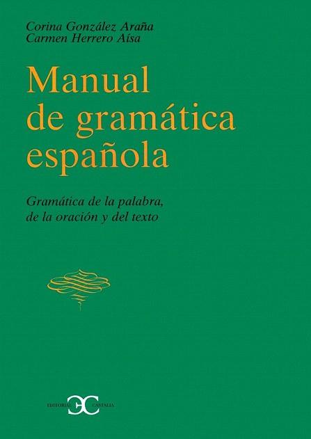 MANUAL DE GRAMÁTICA ESPAÑOLA | 9788470397653 | GONZÁLEZ, CORINA / HERRERO, CARMEN