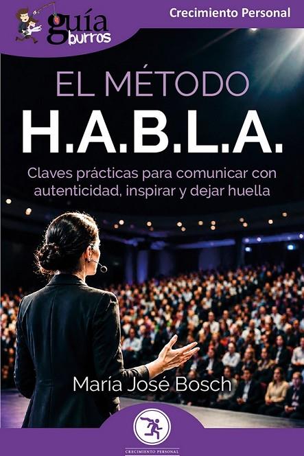 GUÍABURROS : EL MÉTODO H.A.B.L.A | 9791388175633 | BOSCH, MARÍA JOSÉ