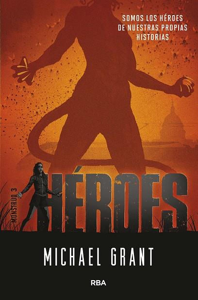 MÓNSTRUO 03. HÉROES | 9788427221475 | GRANT, MICHAEL