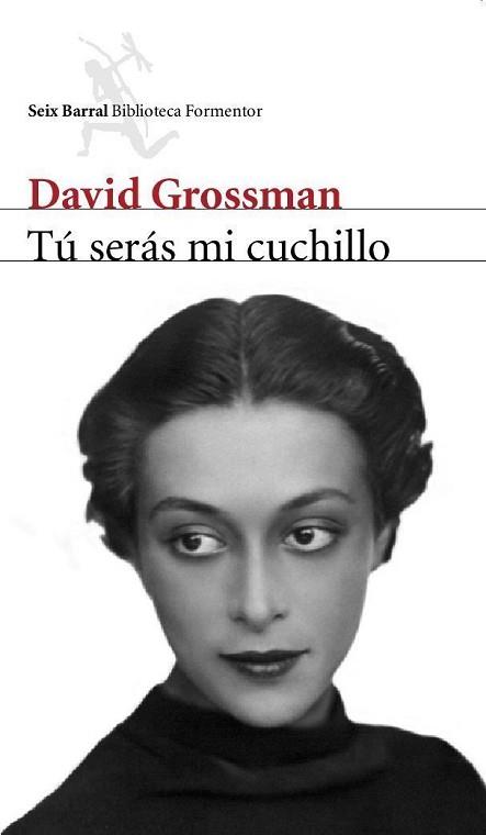 TÚ SERÁS MI CUCHILLO | 9788432227905 | GROSSMAN, DAVID