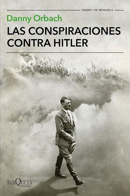 CONSPIRACIONES CONTRA HITLER, LAS | 9788490665633 | ORBACH, DANNY