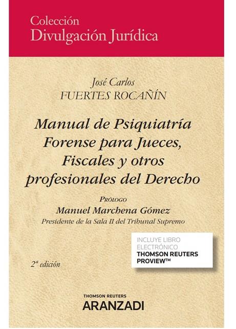 MANUAL DE PSIQUIATRIA FORENSE PARA JUECES FISCALES Y OTROS PROFESIONALES | 9788413462554 | FUERTES ROCAÑIN, JOSE CARLOS