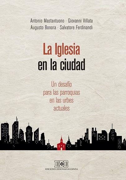 IGLESIA EN LA CIUDAD, LA | 9788416803132 | MASTANTUONO, ANTONIO / VILLATA, GIOVANNI / BONORA, AUGUSTO / FERDINANDI, SALVATORE