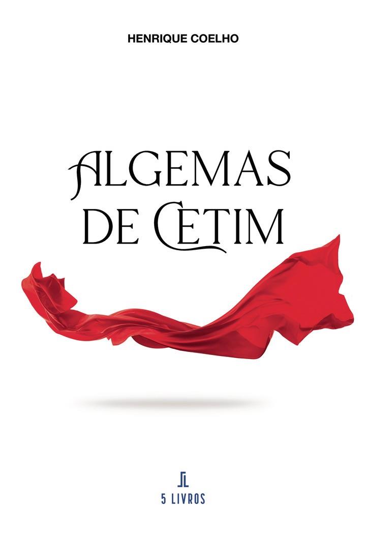 ALGEMAS DE CETIM | 9789895862511 | COELHO, HENRIQUE