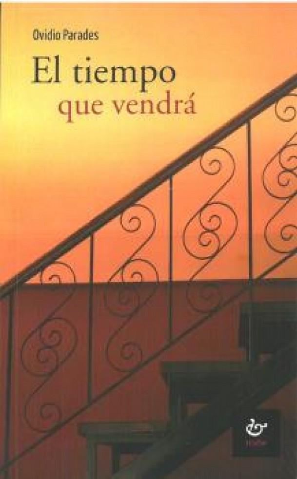 TIEMPO QUE VENDRA | 9788480536776 | PARADES, OVIDIO
