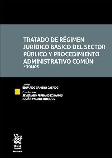 TRATADO DE RÉGIMEN JURÍDICO BÁSICO DEL SECTOR PÚBLICO Y PROCEDIMIENTO ADMINISTRATIVO COMÚN | 9791370219512 | GAMERO CASADO, EDUARDO / FERNANDEZ RAMOS, SEVERIANO