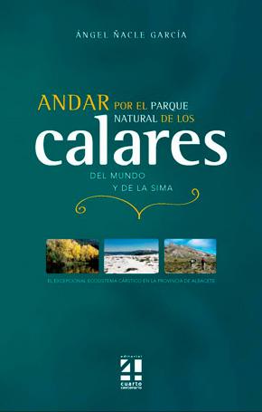 ANDAR POR EL PARQUE NATURAL DE LOS CALARES | 9788493783280 | ÑACLE GARCÍA, ÁNGEL