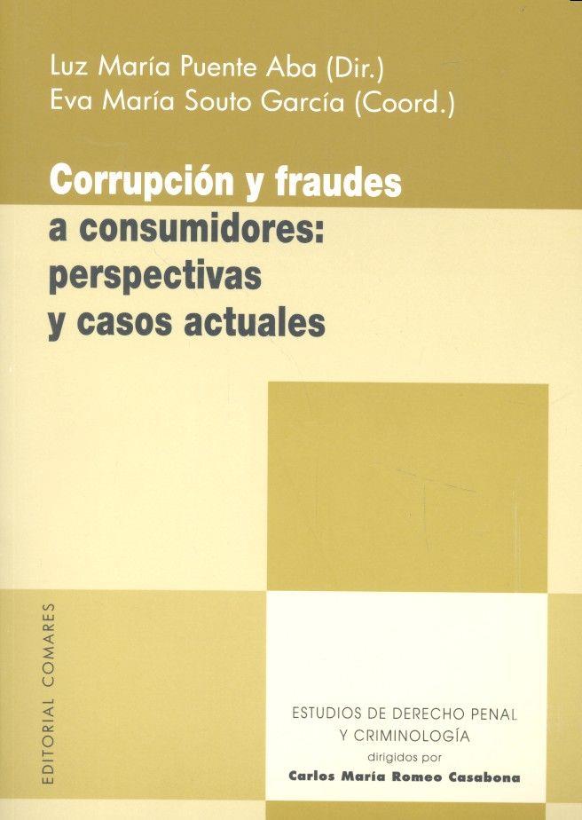 CORRUPCION Y FRAUDES A CONSUMIDORES | 9788490454374 | PUENTE ABA, L. M. / SOUTO GARCIA, E. M.