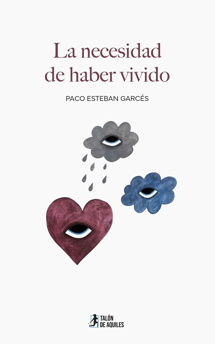 NECESIDAD DE HABER VIVIDO, LA | 9791388043161 | ESTEBAN GARCÉS, PACO