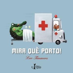MIRA QUÈ PORTO! | 9788498462371 | TIMMERS, LEO