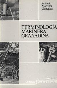 TERMINOLOGÍA MARINERA GRANADINA | 9788433816870 | MARTÍNEZ GONZÁLEZ, A.