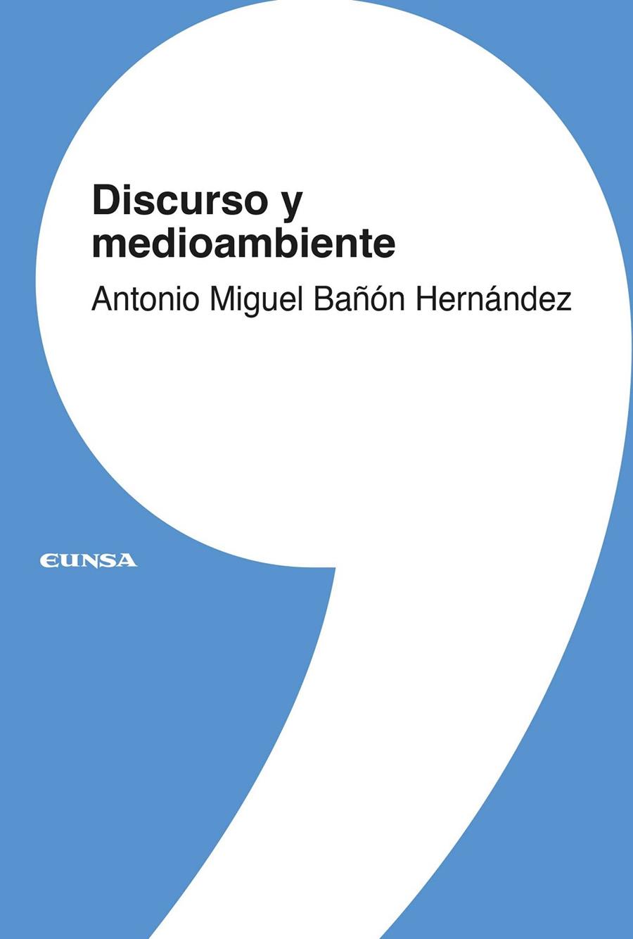 DISCURSO Y MEDIOAMBIENTE | 9788431341503 | BAÑÓN HERNÁNDEZ, ANTONIO MIGUEL