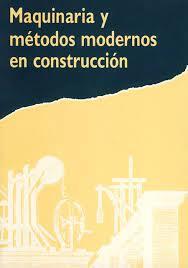 MAQUINARIA Y MÉTODOS MODERNOS EN CONSTRUCCIÓN | 9788485198573 | HARRIS