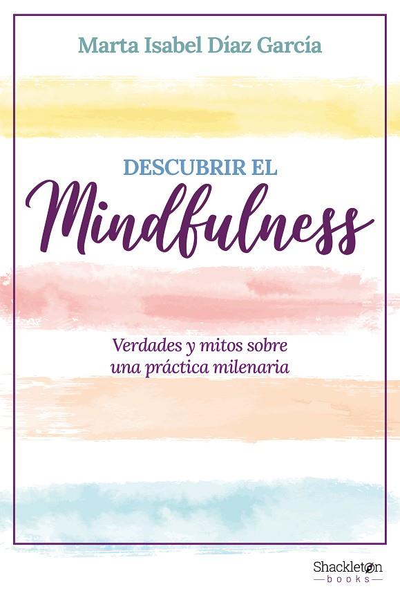 DESCUBRIR EL MINDFULNESS | 9788413612317 | DIAZ GARCIA, MARTA ISABEL