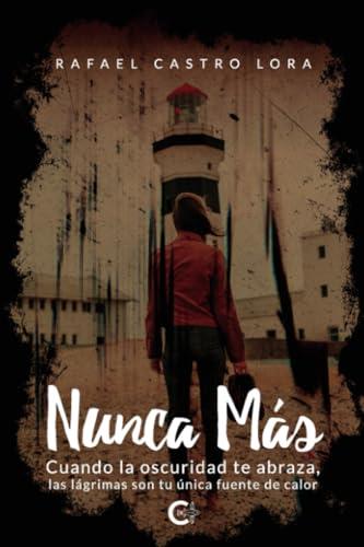 NUNCA MÁS | 9788419653444 | CASTRO LORA, RAFAEL