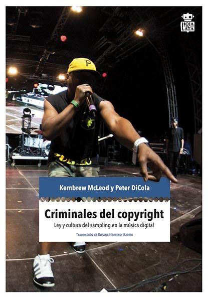 CRIMINALES DEL COPYRIGHT | 9788494115370 | MCLEOD / DICOLA