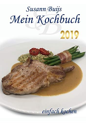 MEIN KOCHBUCH - EDITION 2019 | 9783750470538 | BUIJS, SUSANN