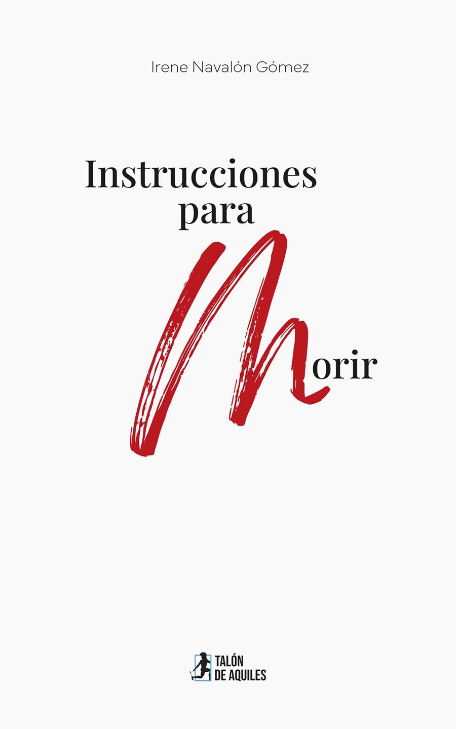 INSTRUCCIONES PARA MORIR | 9791387999568 | NAVALÓN GÓMEZ, IRENE