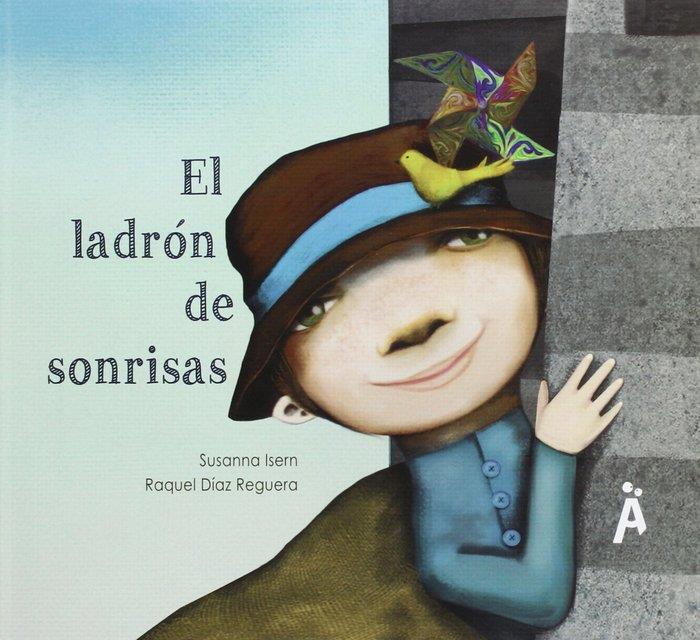 LADRÓN DE SONRISAS, EL | 9788494284649 | ISERN IÑIGO, SUSANNA