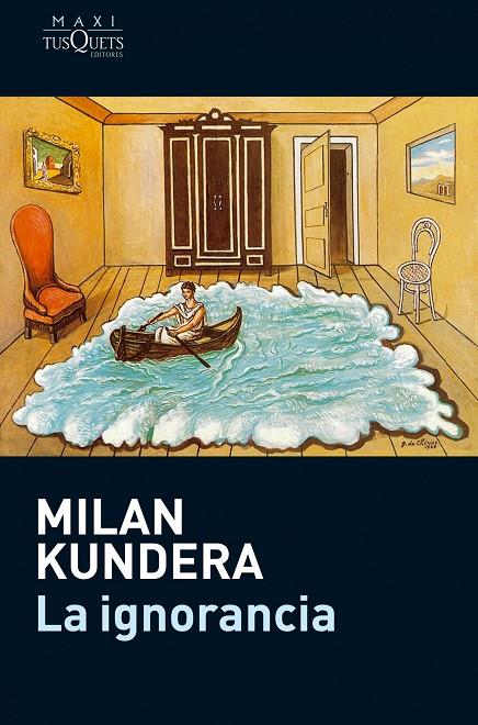 IGNORANCIA, LA | 9788483835357 | KUNDERA, MILAN