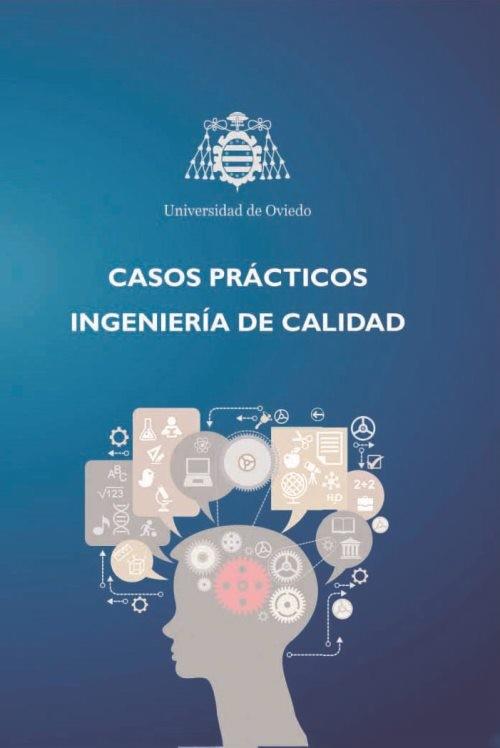 CASOS PRÁCTICOS. INGENIERÍA DE CALIDAD | 9788483179925 | UNIDAD TÉCNICA DE CALIDAD UNIVERSIDAD DE OVIEDO