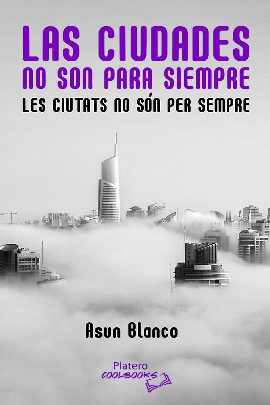 CIUDADES NO SON PARA SIEMPRE, LAS | 9788419492524 | BLANCO DE LAMA, Mª ASUNCIÓN