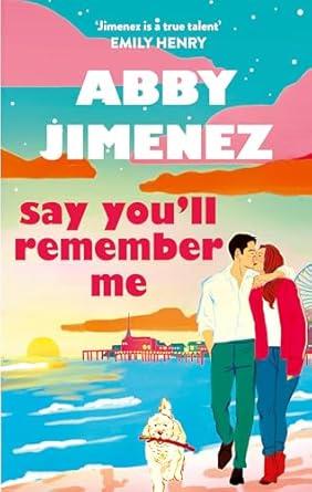 SAY YOU'LL REMEMBER ME | 9780349442839 | JIMENEZ, ABBY