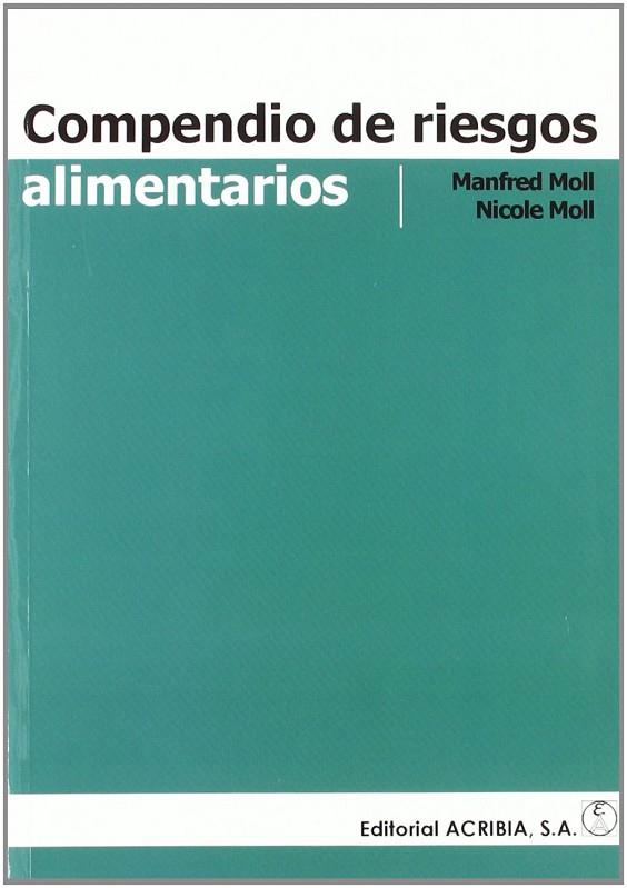 COMPENDIO DE RIESGOS ALIMENTARIOS | 9788420010687 | MOLL, MANFRED / MOLL, NICOLE