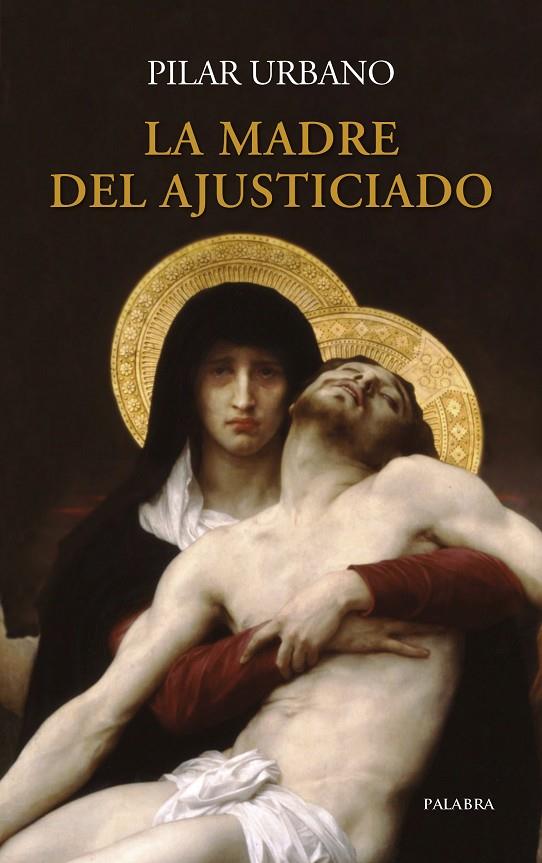 MADRE DEL AJUSTICIADO, LA | 9788490619612 | URBANO, PILAR