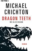 DRAGON TEETH | 9783453439979 | CRICHTON, MICHAEL